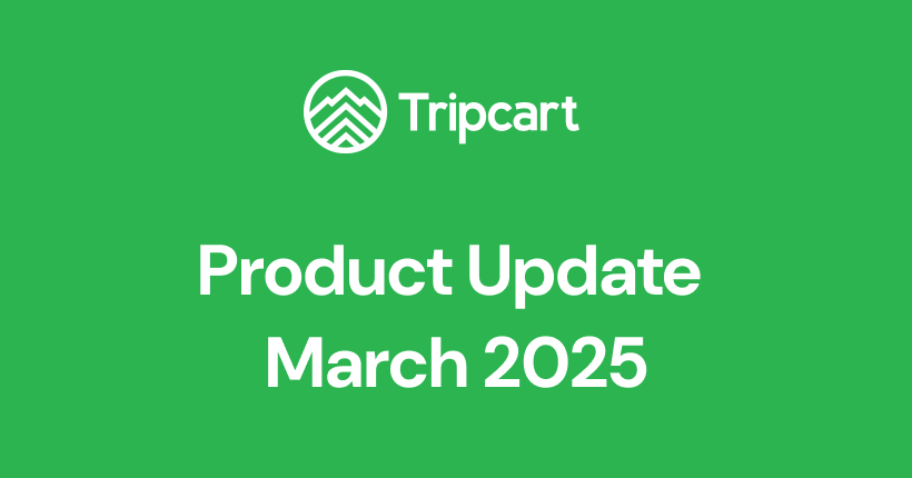 Tripcart product update March