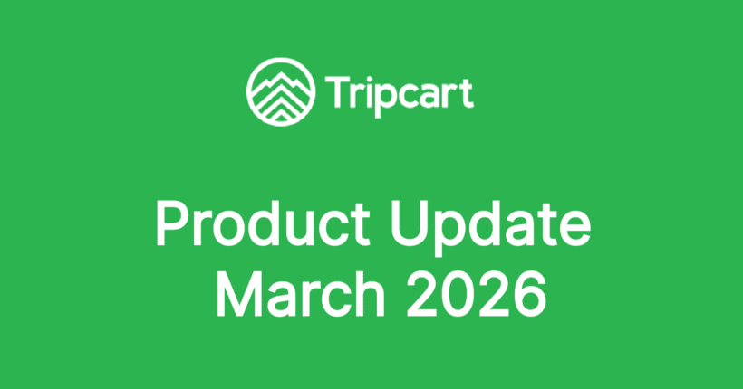 Tripcart product update hero banner showing March 2026 release highlights