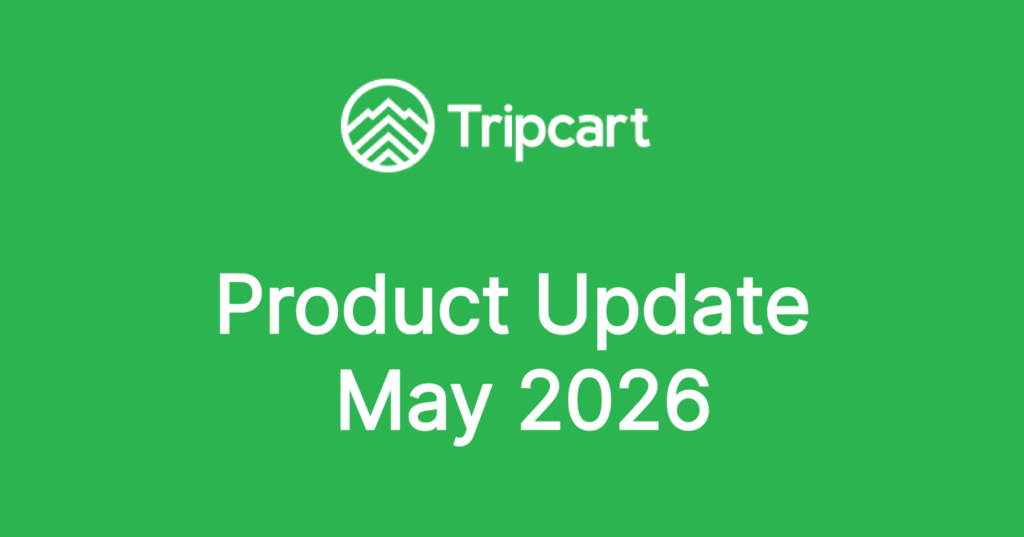 Tripcart May 2026 update